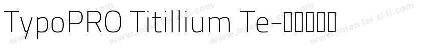 TypoPRO Titillium Te字体转换
